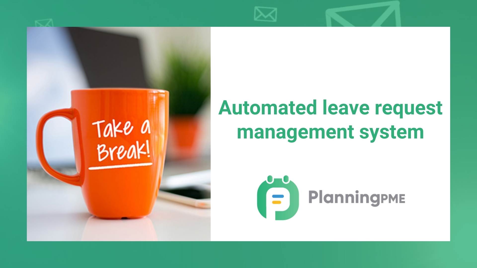 Automated management of leave requests